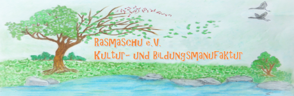 © Rasmaschu e. V.